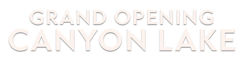 Grand Opening Canyon Lake